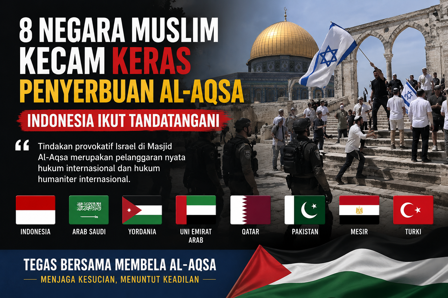 8 Negara Muslim Kecam Keras Penyerbuan Al-Aqsa, Indonesia Ikut Tandatangani